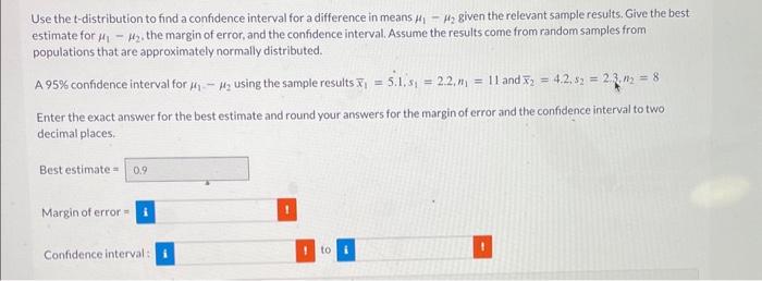 Solved Use the t-distribution to find a confidence interval | Chegg.com