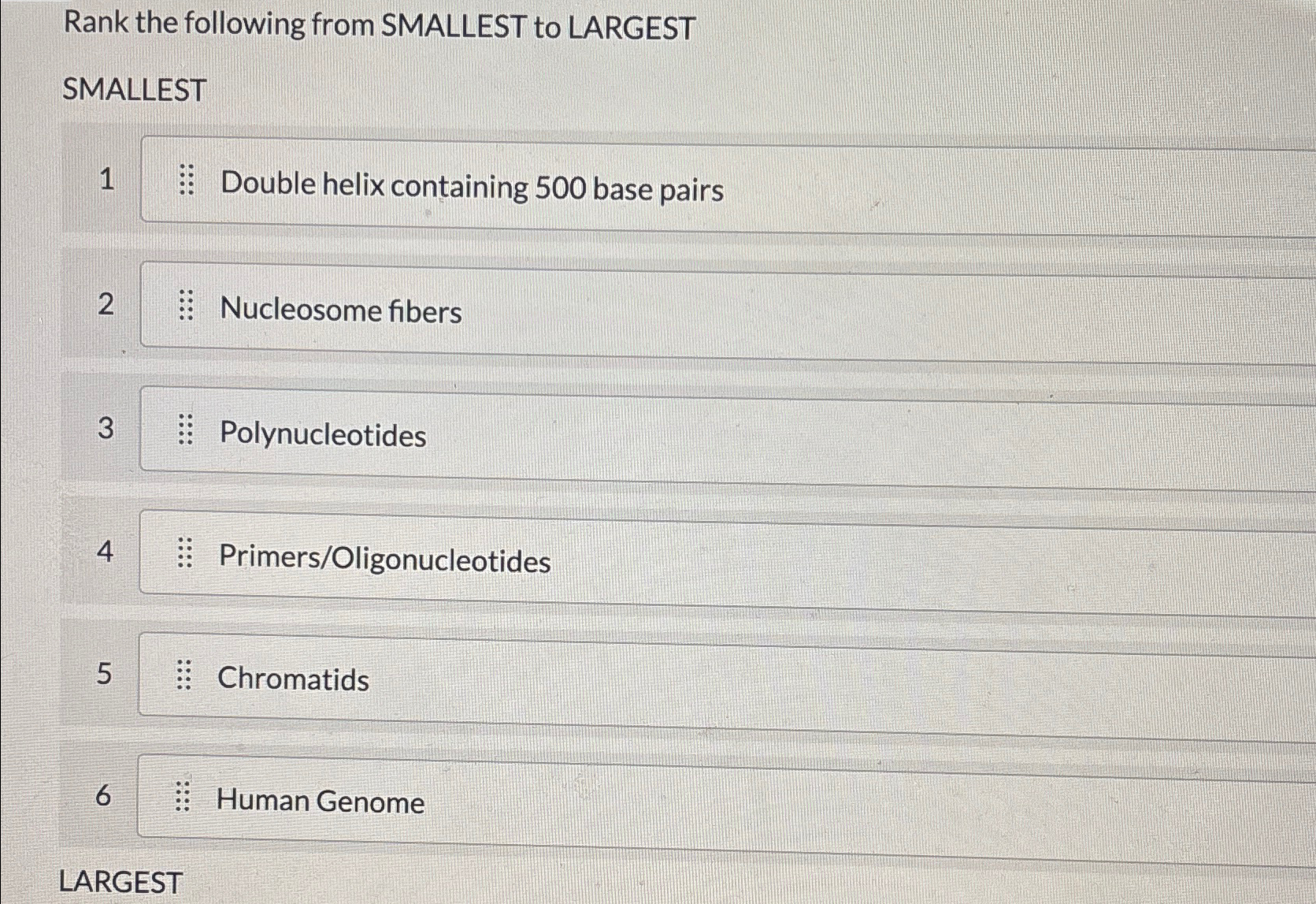 Solved Rank the following from SMALLEST to LARGESTSMALLEST1 | Chegg.com