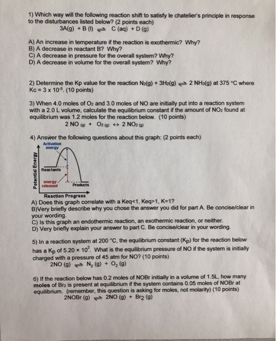 Solved 1) Which way will the following reaction shift to | Chegg.com