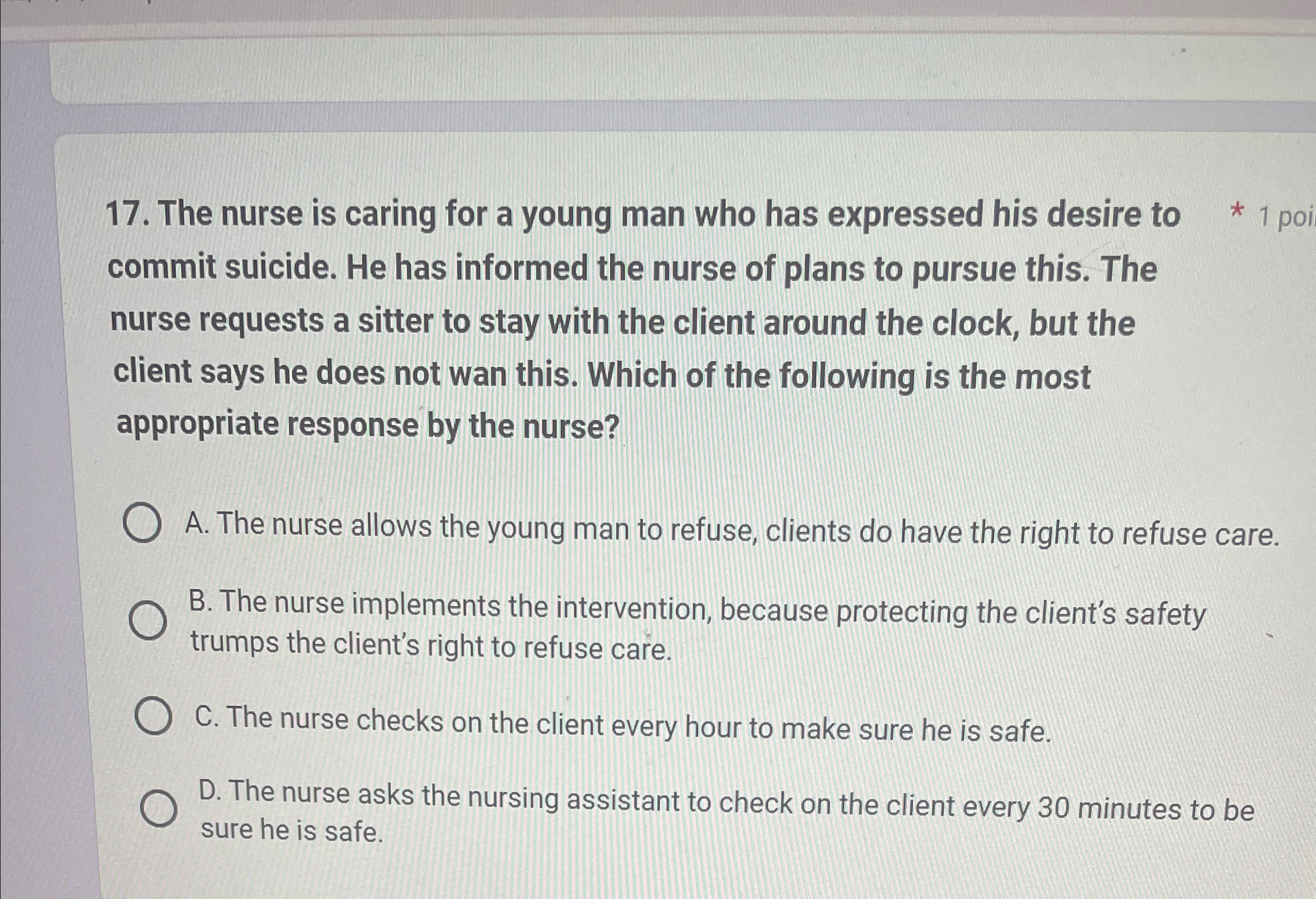 Solved The nurse is caring for a young man who has expressed | Chegg.com