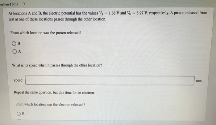 Solved estion 8 of 12 > At locations A and B, the electric | Chegg.com