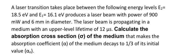 Solved A laser transition takes place between the following | Chegg.com