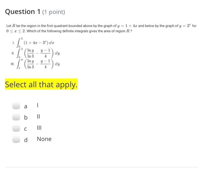 Solved Question 1 (1 point) Let R be the region in the first | Chegg.com