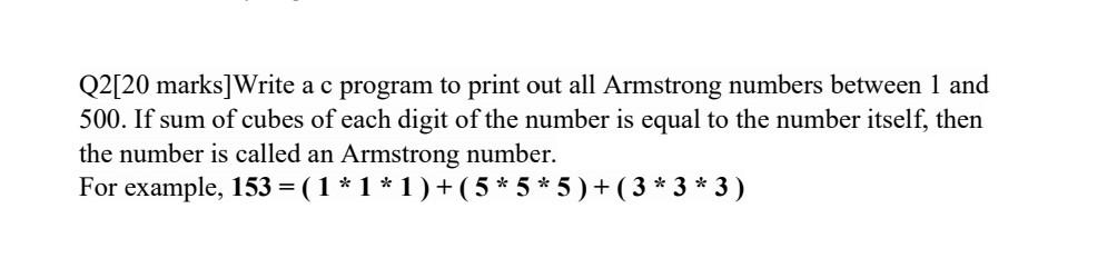 Solved Q2[20 marks] Write a c program to print out all | Chegg.com