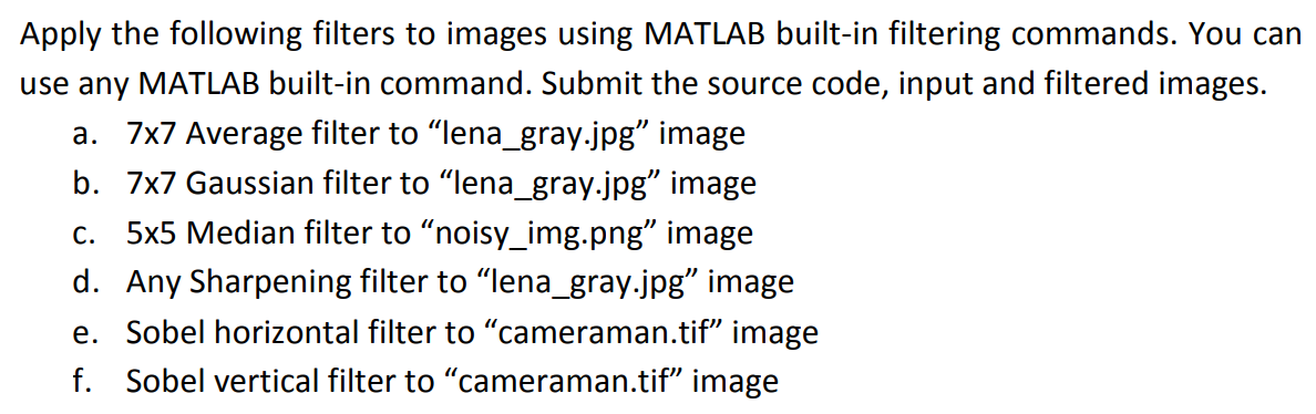 Solved Apply the following filters to images using MATLAB | Chegg.com