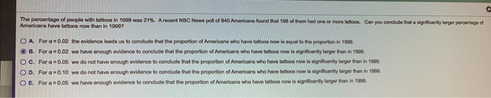 Solved The Percentage Of People With Tattoos In 1999 Was 21 Chegg Com   Image 