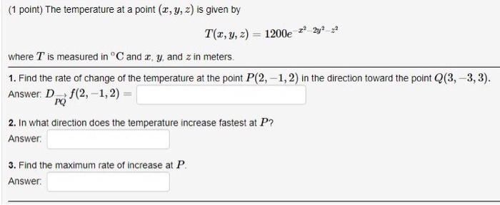 Solved (1 point) The temperature at a point (x,y,z) is given | Chegg.com