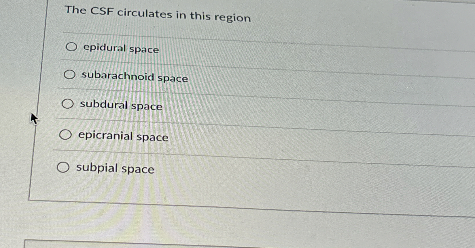 Solved The CSF circulates in this regionepidural | Chegg.com