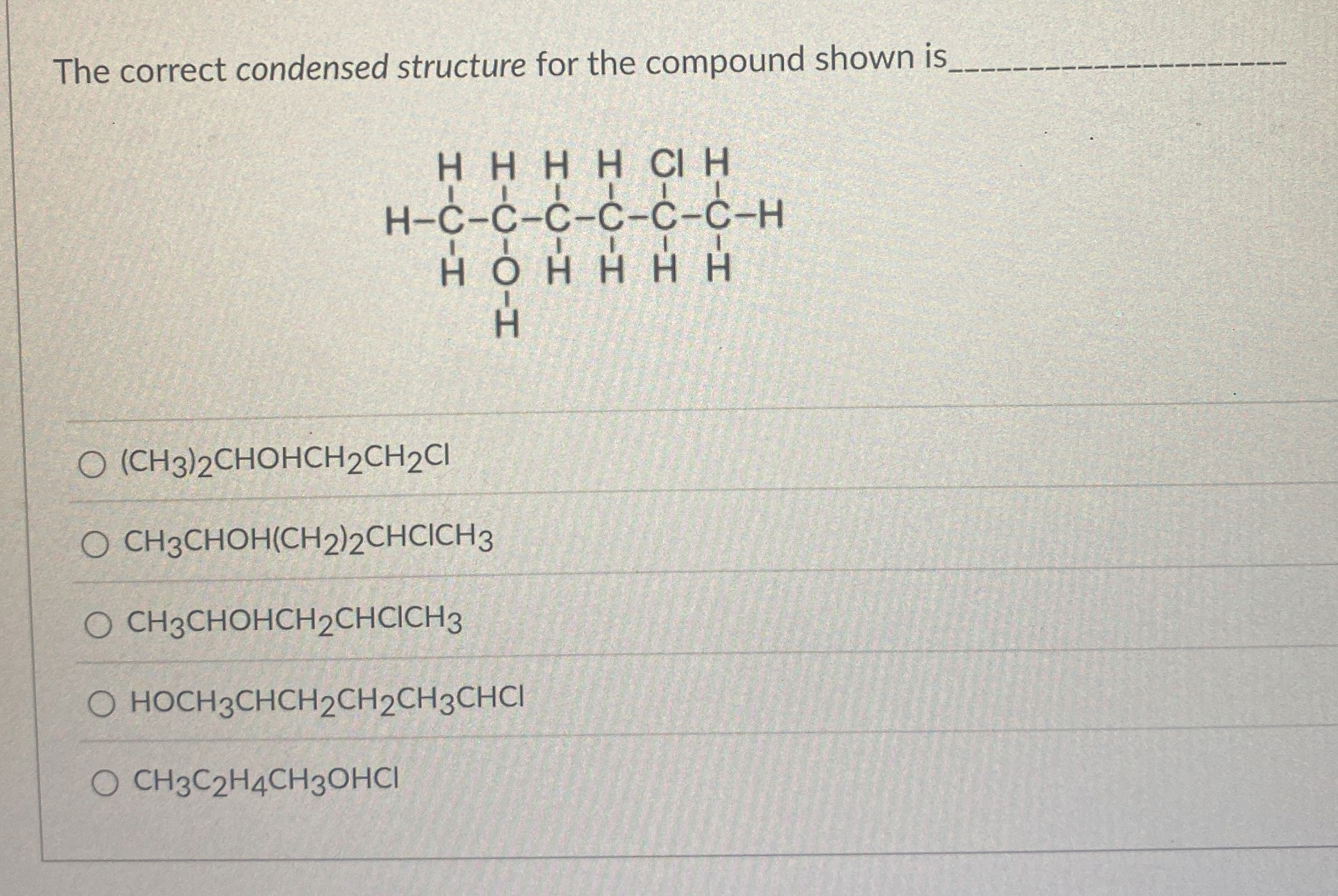 The correct condensed structure for the compound | Chegg.com