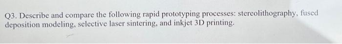 Solved Q3. Describe and compare the following rapid | Chegg.com