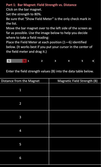 Part 1: Bar Magnet: Field Strength vs. Distance Click | Chegg.com