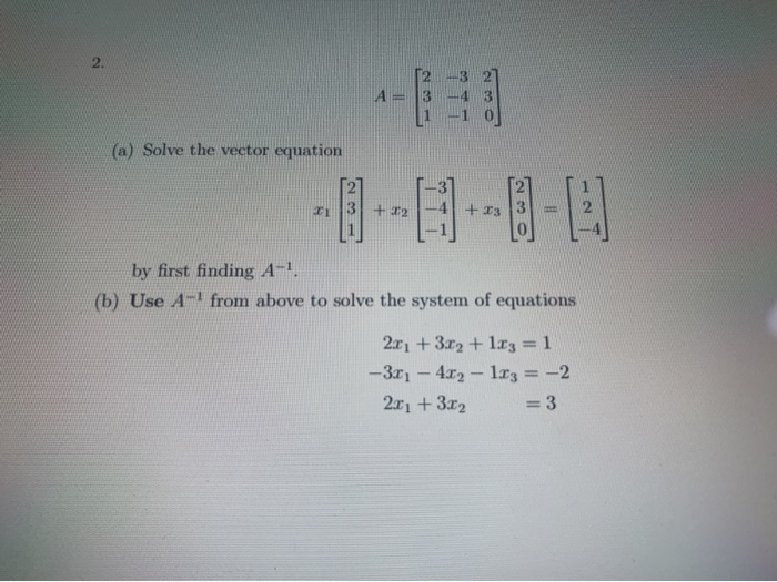 Solved 2. (a) Solve the vector equation 21 3 + 2 + 13 O-CE | Chegg.com