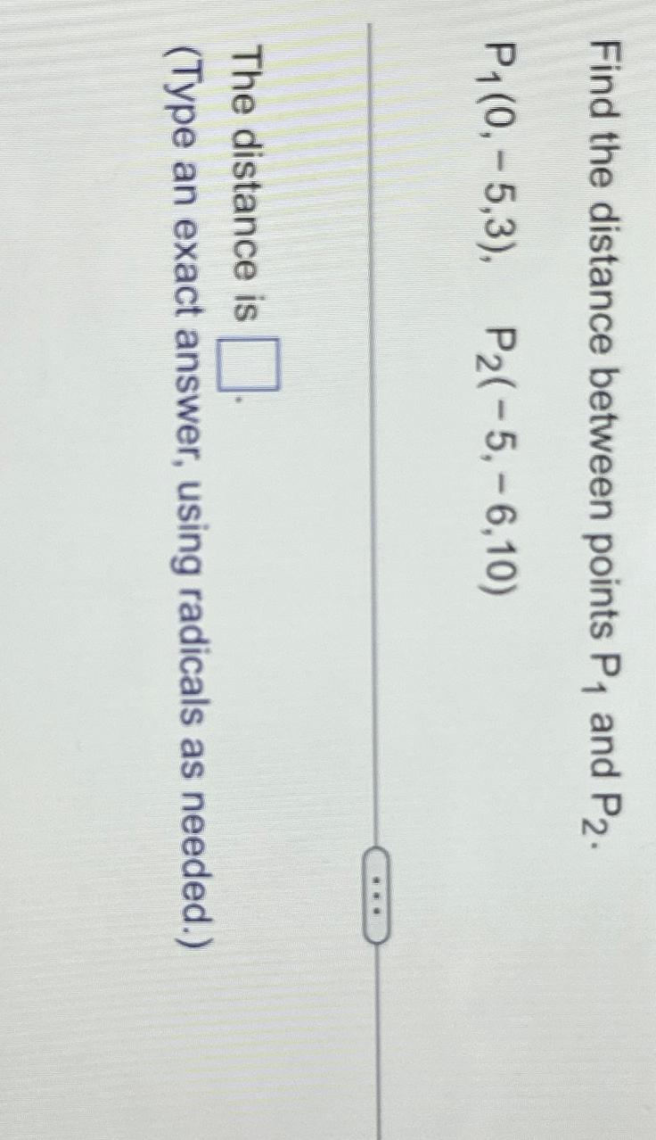 Solved Find The Distance Between Points P1 ﻿and