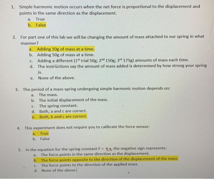 Solved 1. Simple harmonic motion occurs when the net force