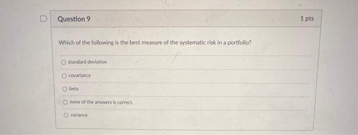 Solved D Question 6 1 pts Which of the following statement | Chegg.com