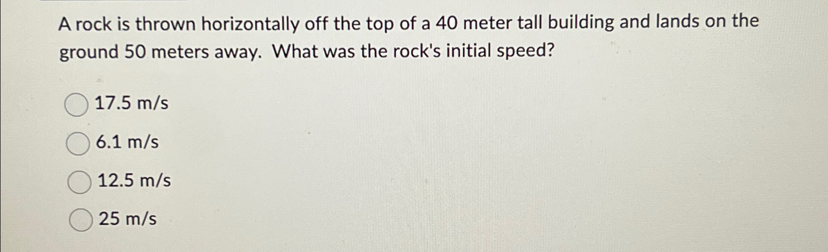 Solved A rock is thrown horizontally off the top of a 40 | Chegg.com