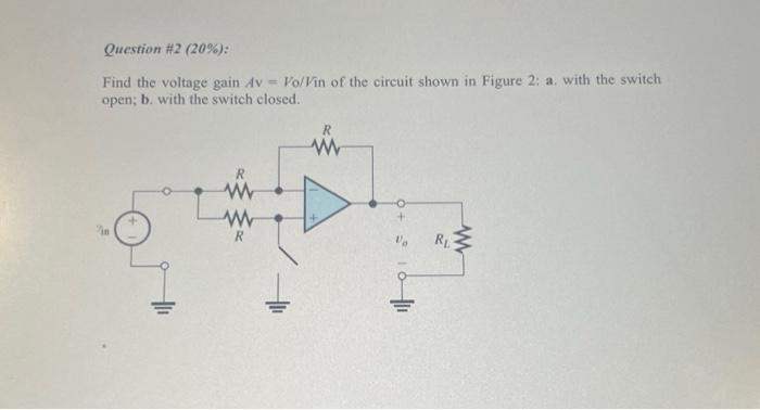 Solved Find the voltage gain Av=Vo/V in of the circuit shown | Chegg.com