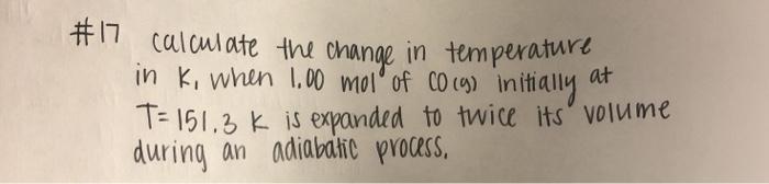 Solved at #17 calculate the change in temperature, in K, | Chegg.com