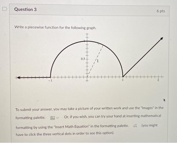 Solved Question 3 6 pts Write a piecewise function for the | Chegg.com