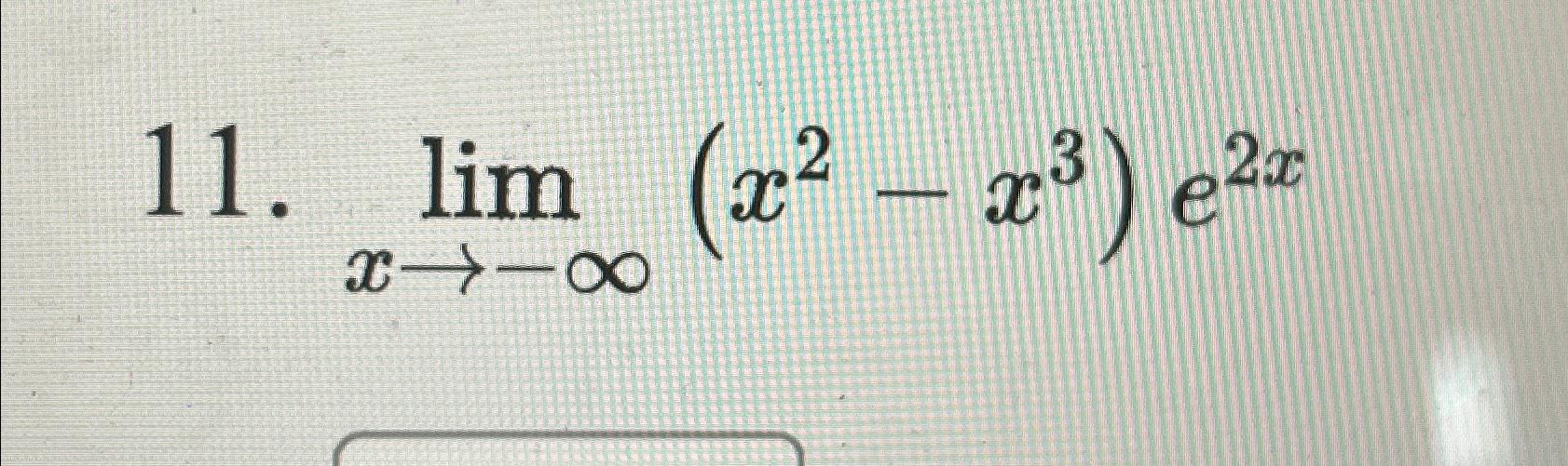 solved-limx-x2-x3-e2x-chegg