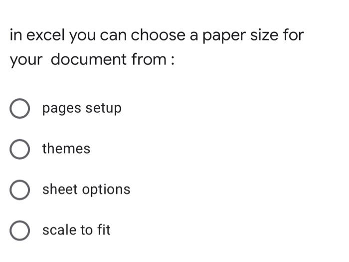 solved-in-excel-you-can-choose-a-paper-size-for-your-chegg