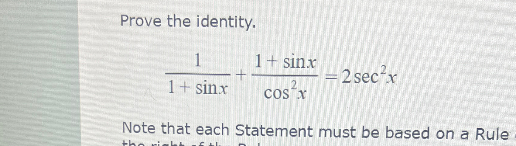 Solved Prove the identity.11+sinx+1+sinxcos2x=2sec2xNote | Chegg.com