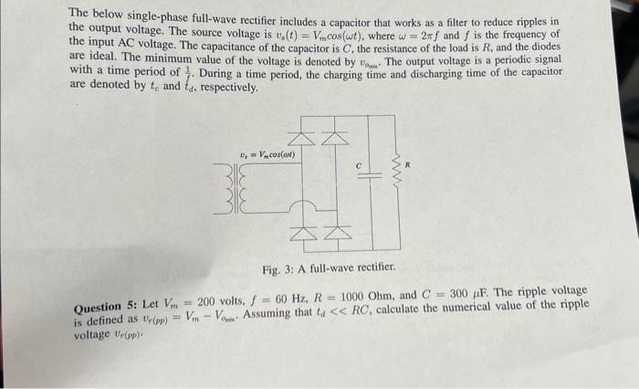 Solved The below single-phase full-wave rectifier includes a | Chegg.com