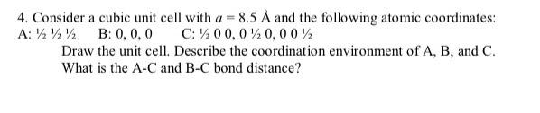 Solved 4. Consider a cubic unit cell with a = 8.5 Å and the | Chegg.com