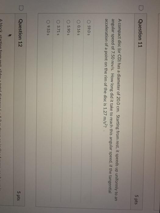 Solved Question 11 5 pts A compact disc (or CD) has a | Chegg.com