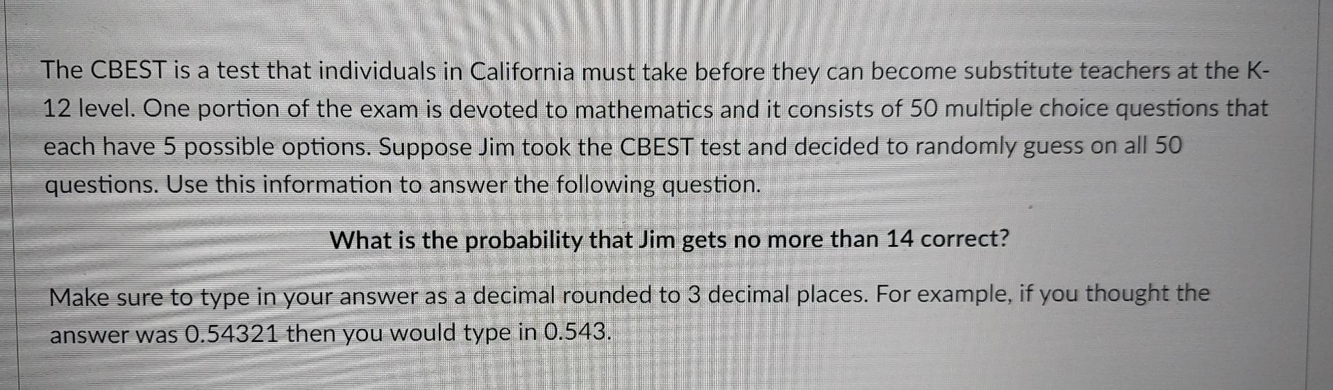 Solved The CBEST is a test that individuals in California | Chegg.com