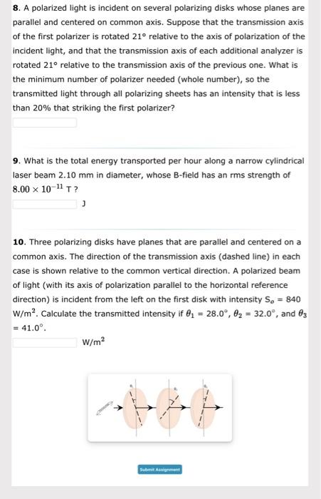 Solved 8. A polarized light is incident on several | Chegg.com