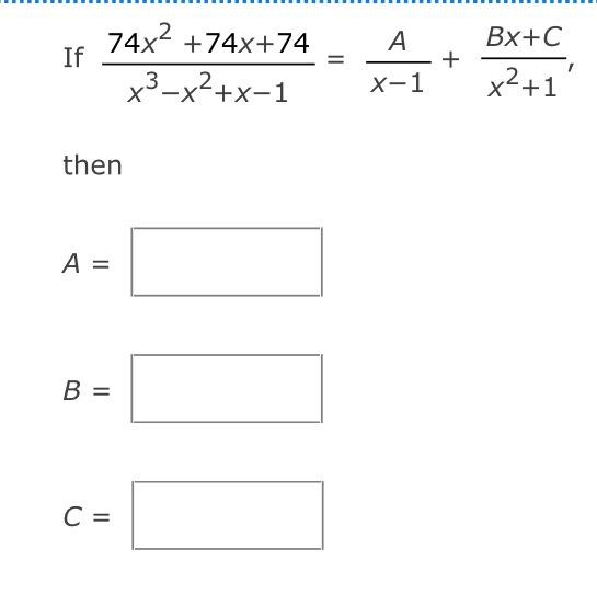 solved-if-x3-x2-x-174x2-74x-74-x-1a-x2-1bx-c-then-a-b-c-chegg