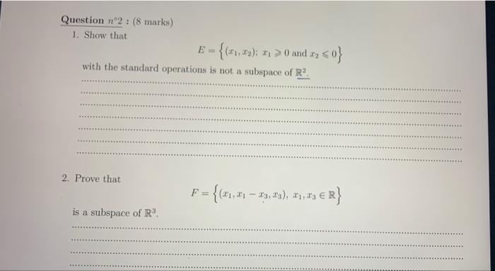 Solved Question n°2 : (8 marks) 1. Show that = {(*1,*2); 21 | Chegg.com