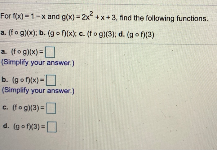 Solved For F X 1 X And G X 2x² X 3 Find The