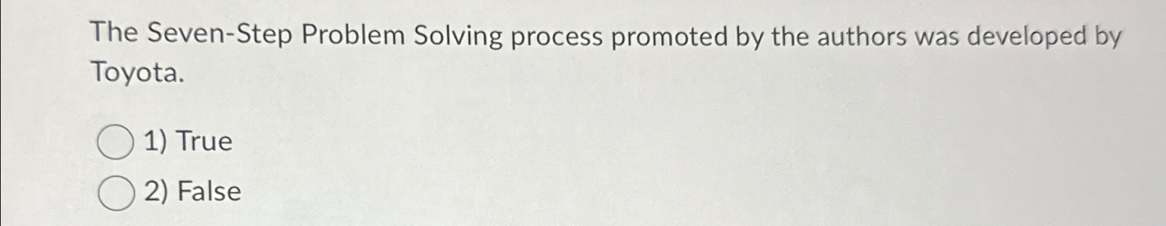 the seven step problem solving process promoted by the authors was developed by toyota