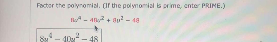 Solved Factor the polynomial. (If the polynomial is prime, | Chegg.com