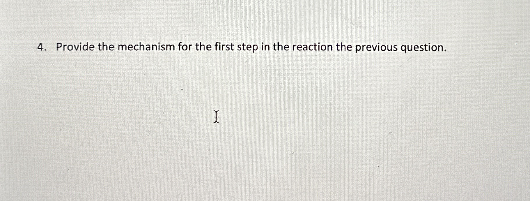 Provide the mechanism for the first step in the | Chegg.com
