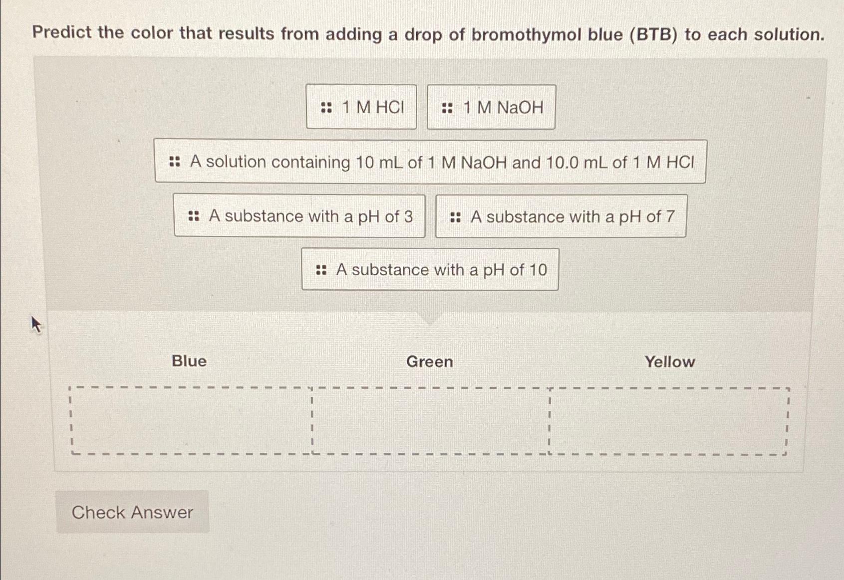 Solved Predict the color that results from adding a drop of