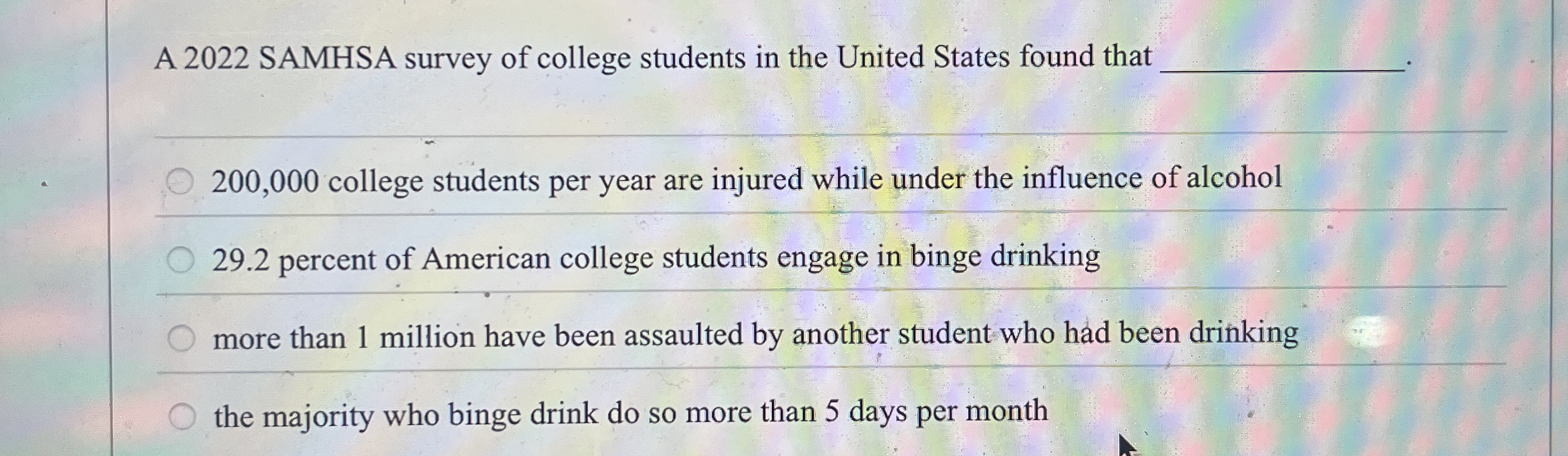 Solved A 2022 ﻿SAMHSA survey of college students in the | Chegg.com