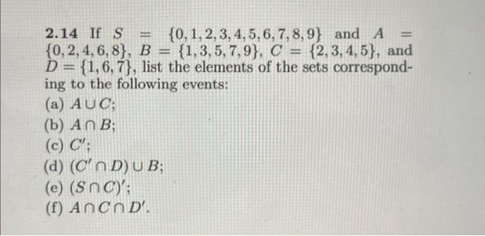 Solved 2.14 If S={0,1,2,3,4,5,6,7,8,9} and A= | Chegg.com