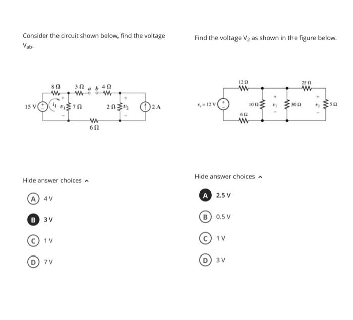 Solved Consider The Circuit Shown Below, Find The Voltage | Chegg.com