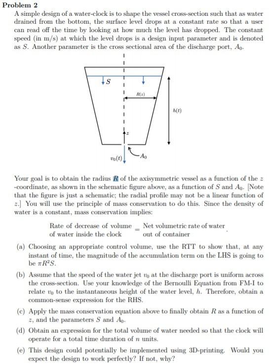 Solved Problem 2 A simple design of a water-clock is to | Chegg.com