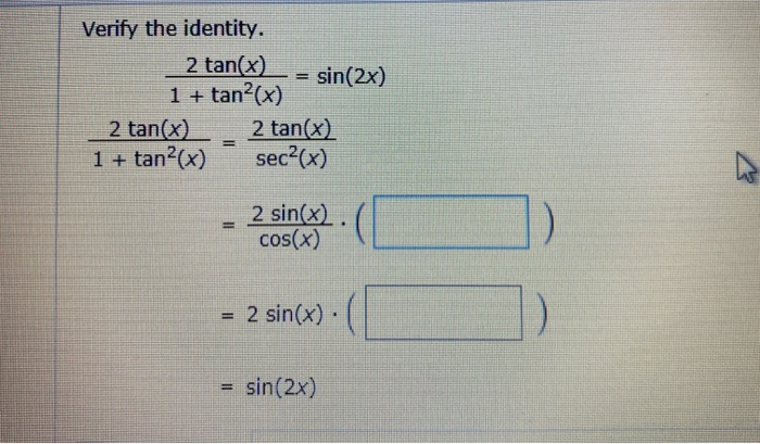 Verify The Identity 2 Tan X Sin 2x 1 Tan2 X 2 Chegg Com