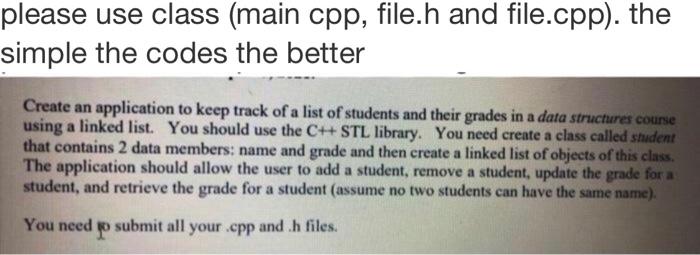 Solved please use class (main cpp, file.h and file.cpp). the | Chegg.com