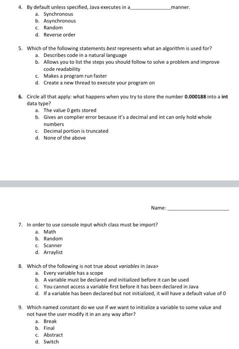 Solved 4. By default unless specified, Java executes in a | Chegg.com