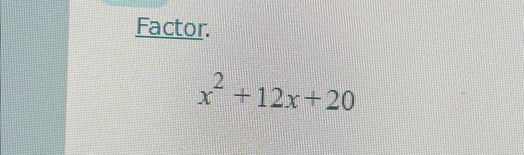 2x 2 5x 12 0 factor