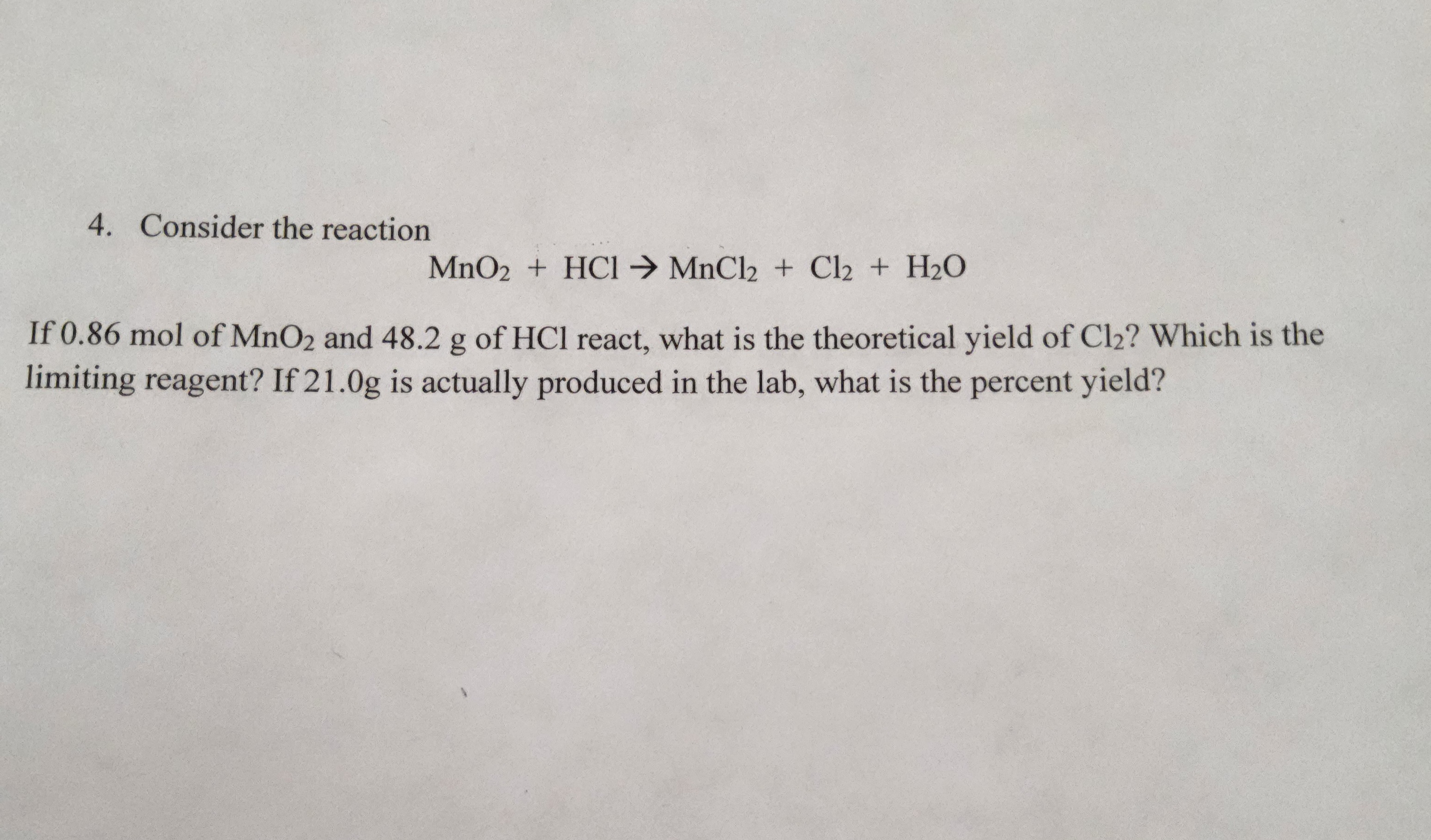 Solved Consider the reactionMnO2+HCl→MnCl2+Cl2+H2OIf 0.86mol | Chegg.com