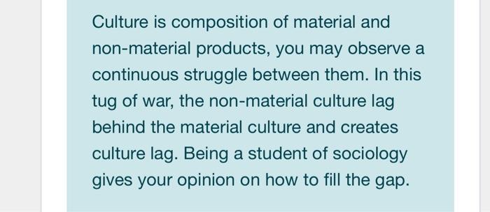 Solved Culture is composition of material and non-material | Chegg.com