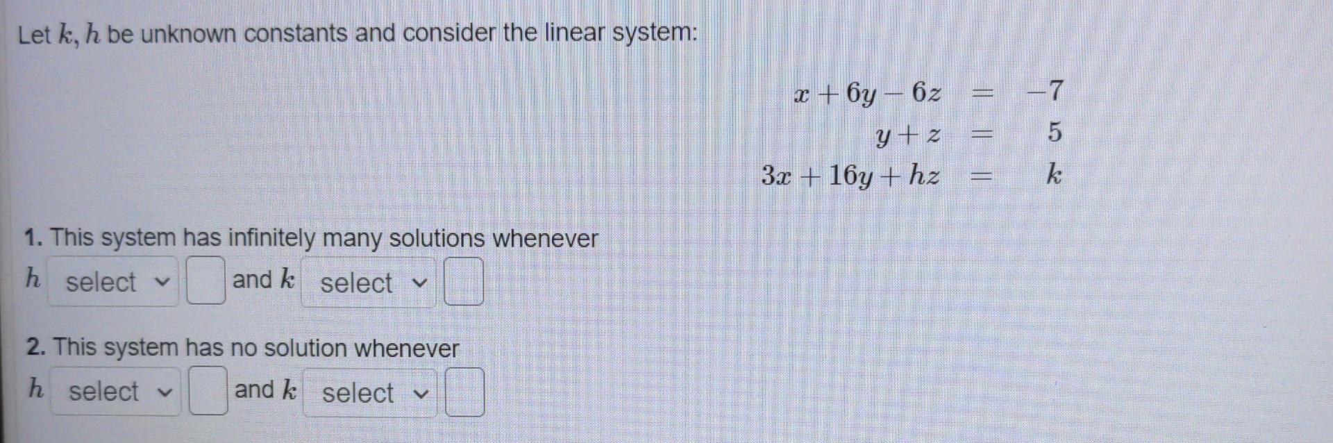 Solved Let k, h be unknown constants and consider the linear | Chegg.com