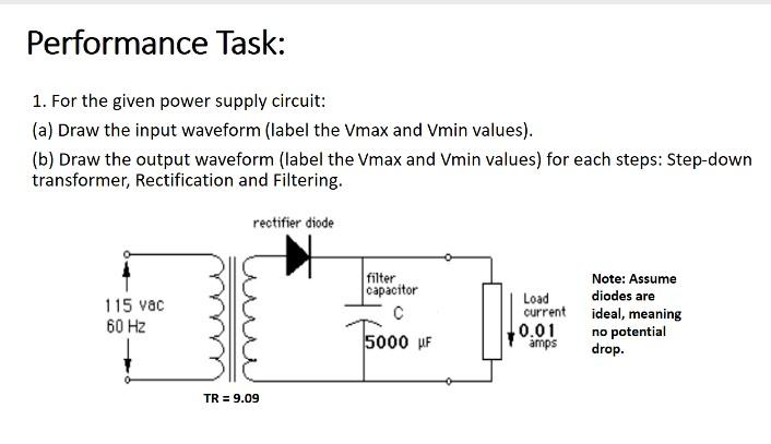Solved Performance Task: 1. For the given power supply | Chegg.com